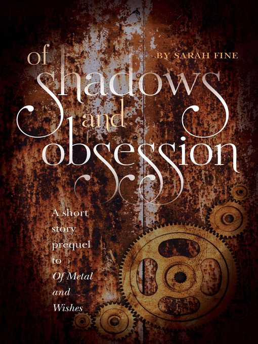 Title details for Of Shadows and Obsession by Sarah Fine - Available